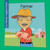 My Early Library: My Friendly Neighborhood - Farmer