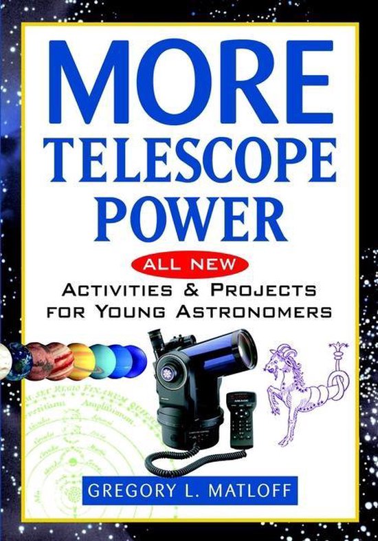More Telescope Power, Gregory L. Matloff 9780471409854 Boeken