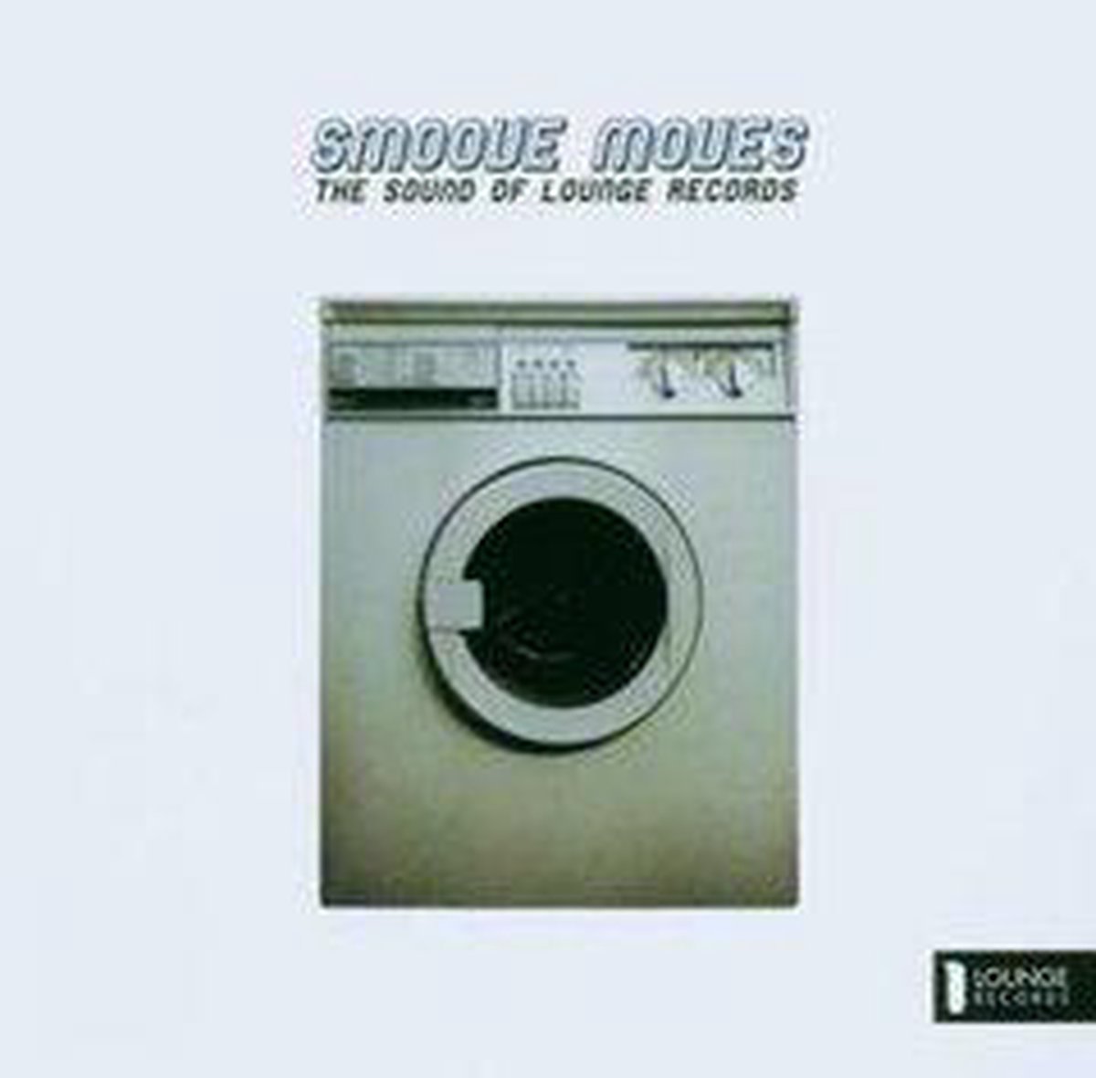 Smoove Moves - The Sound Of Lounge Records