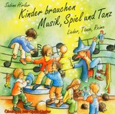 Sabine Hirler - Kinder Brauchen Musik, Spiel Und