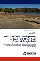 Soil-Landform Development of Fold Belt Along East Coast of Bangladesh