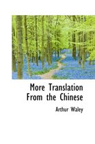 More Translation from the Chinese