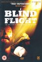 Blind Flight [2004]