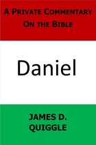 A Private Commentary on the Bible 4 - A Private Commentary On the Bible: Daniel