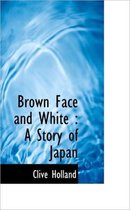 Brown Face and White