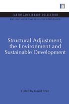 Structural Adjustment, The Environment And Sustainable Devel