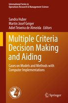 International Series in Operations Research & Management Science 274 - Multiple Criteria Decision Making and Aiding