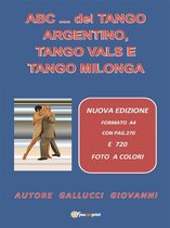 ABC... del Tango Argentino, Tango Vals e Tango Milonga