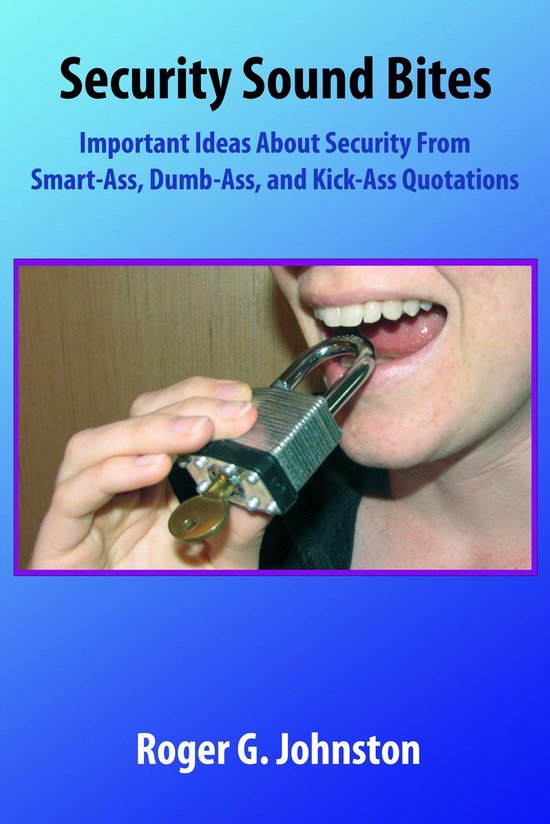 Security Sound Bites: Important Ideas About Security From Sm ... - cover