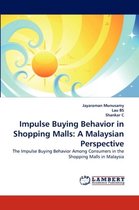 Impulse Buying Behavior in Shopping Malls