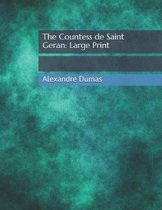 The Countess de Saint Geran