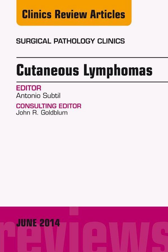 The Clinics: Surgery Volume 7-2 - Cutaneous Lymphomas, An Is ... - cover