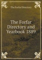The Forfar Directory and Yearbook 1889