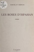Les roses d'Ispahan