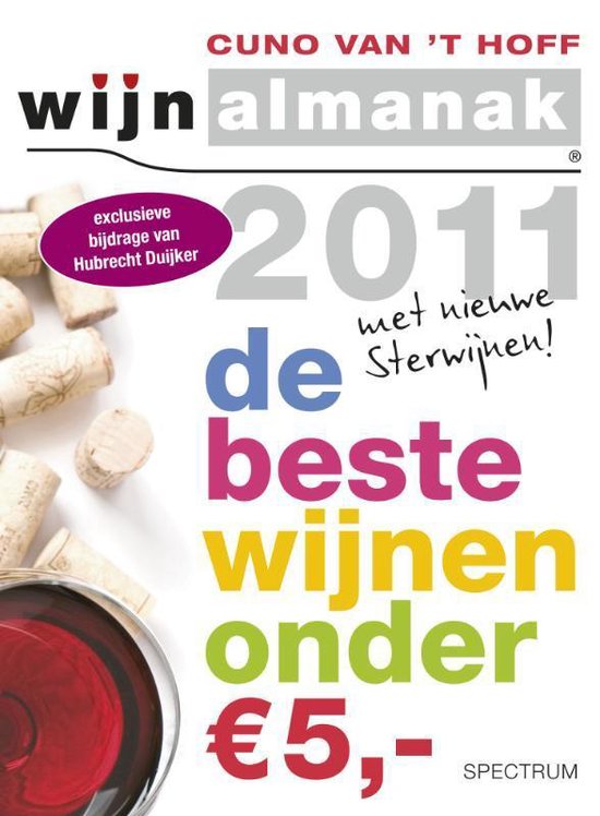 Cover van het boek 'Wijnalmanak 2011 - De beste wijnen onder 5,-' van Cuno van 't Hoff