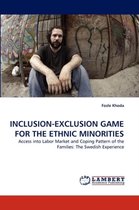Inclusion-Exclusion Game for the Ethnic Minorities