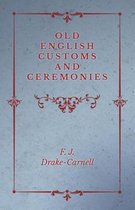 Old English Customs and Ceremonies