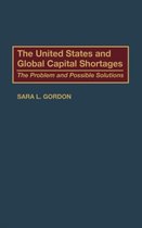 The United States and Global Capital Shortages