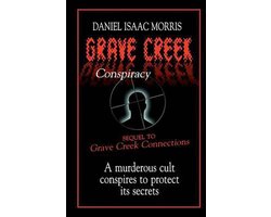 Grave Creek Conspiracy