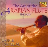 Art Of The Arabian Flute The Nay, The