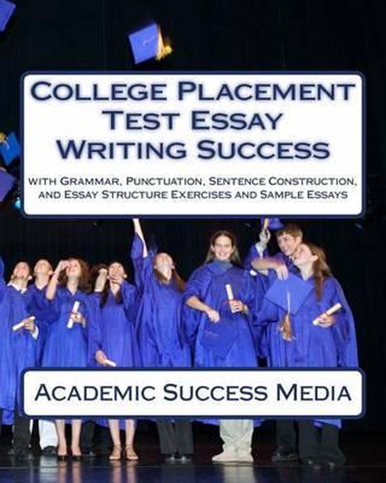 College Placement Test Essay Writing Success - cover