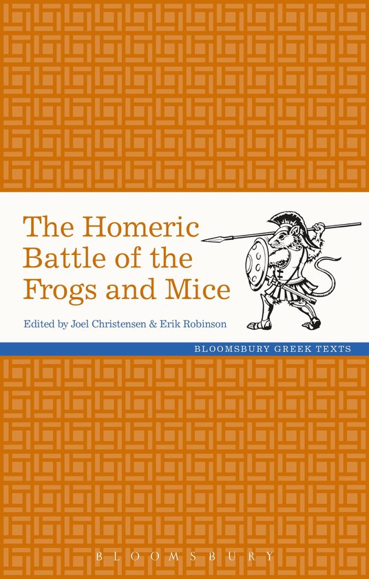 Greek Texts - The Homeric Battle of the Frogs and Mice - cover
