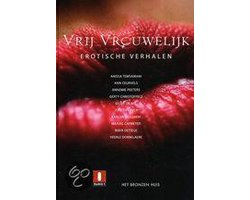 Vrij Vrouwelijk  Erotische Verhalen