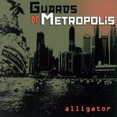 Guards Of Metropolis - Alligator (CD)