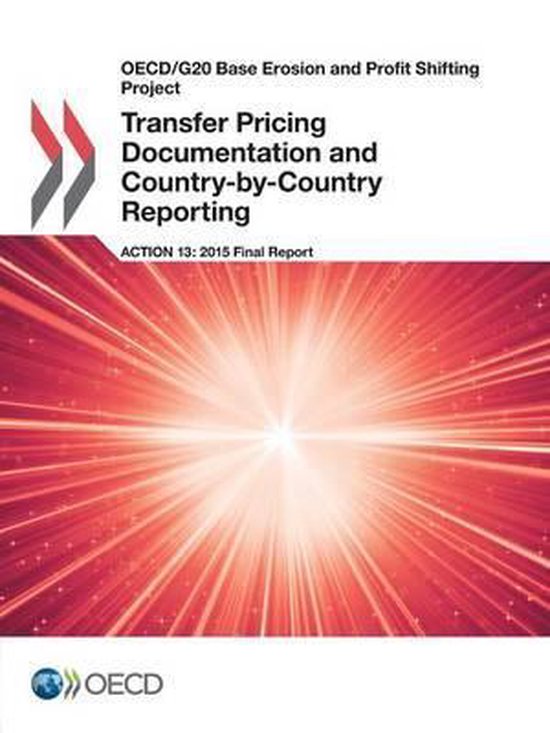 OECD/G20 base erosion and profit shifting project- Transfer pricing documentation and country-by-country reporting