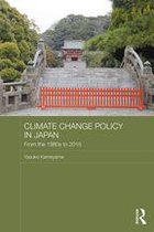 Routledge Studies in Asia and the Environment - Climate Change Policy in Japan