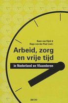 Arbeid, Zorg En Vrijetijd In Nederland En Vlaanderen