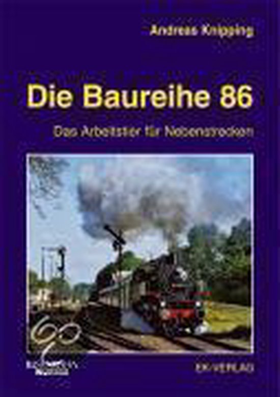 Boek 'Die Baureihe 86' met een stoomlocomotief op een spoorlijn