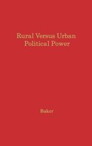 Rural Versus Urban Political Power