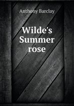 Wilde's Summer Rose