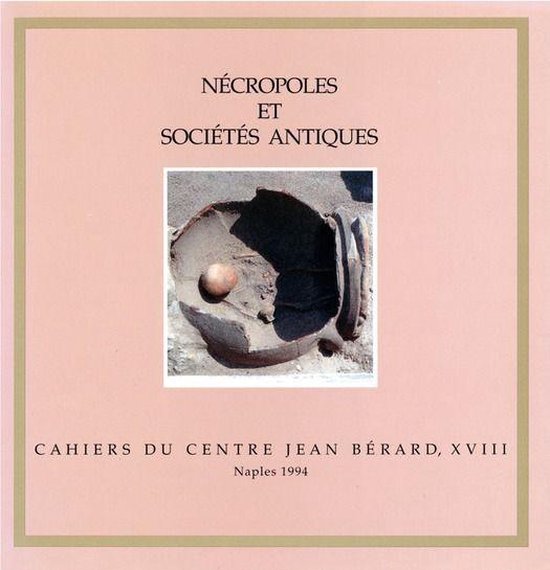 Cahiers du Centre Jean Bérard - Nécropoles et sociétés a ... - cover