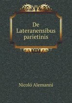 De Lateranensibus parietinis