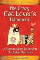 The Crazy Cat Lover's Handbook