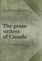 The prose writers of Canada