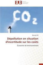 Omn.Univ.Europ.- D�pollution En Situation d'Incertitude Sur Les Co�ts