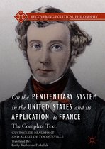 Recovering Political Philosophy - On the Penitentiary System in the United States and its Application to France