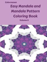 Easy Mandala and Mandala Pattern Coloring Book Volume 8