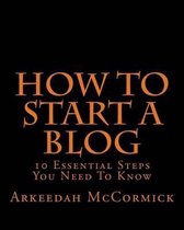 How to Start a Blog