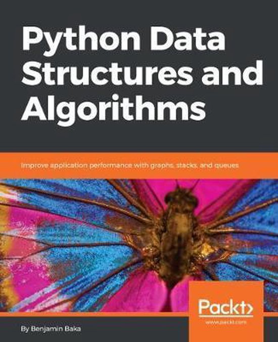 Python Data Structures and Algorithms | 9781786467355 | Benjamin Baka ...
