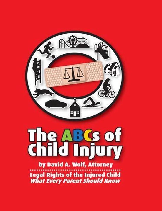 The ABCs of Child Injury - Legal Rights of the Injured Child ... - cover