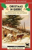 Amazing Stories- Christmas in Quebec