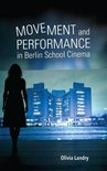 New Directions in National Cinemas - Movement and Performance in Berlin School Cinema