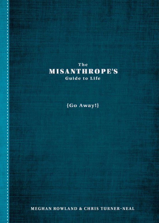 The Misanthrope's Guide to Life - cover