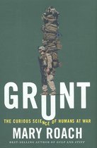 Grunt - The Curious Science of Humans at War
