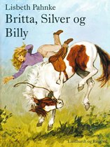 Britta-bøgerne 8 - Britta, Silver og Billy