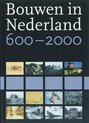 Bouwen in Nederland 600-2000